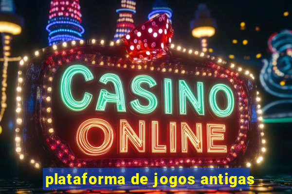 plataforma de jogos antigas